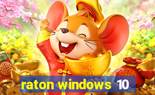 raton windows 10